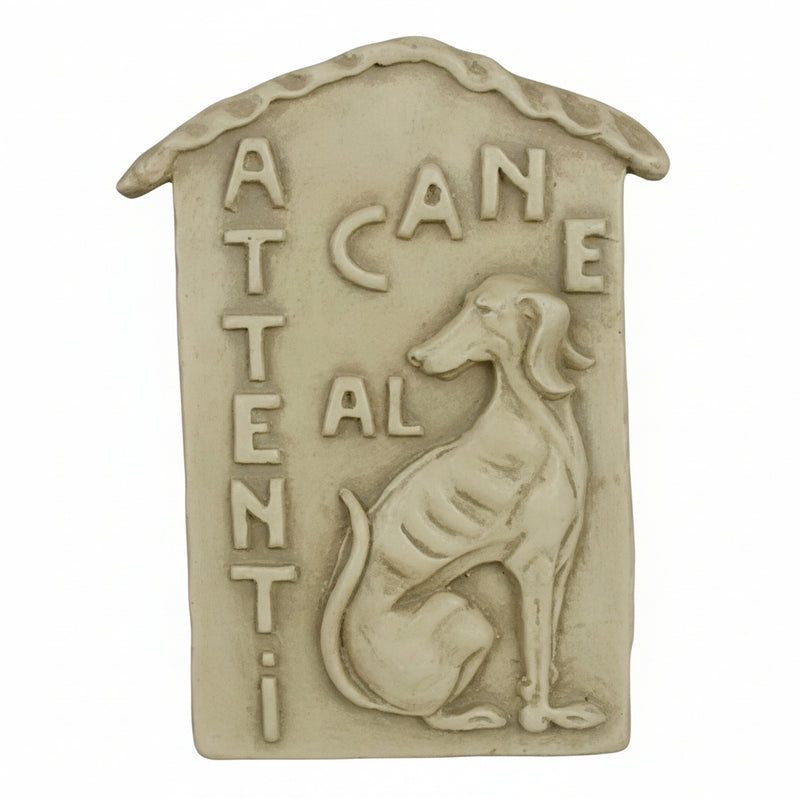Relief plaque with a classical Italian greyhound and raised “Attenti al cane” text in an old world European style.